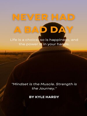 cover image of Never Had a Bad Day